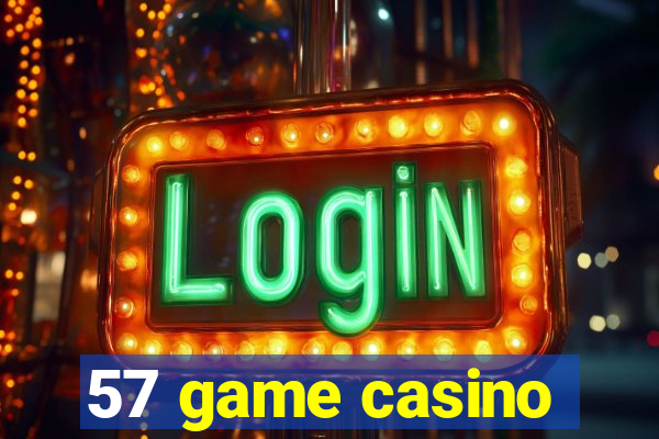 57 game casino